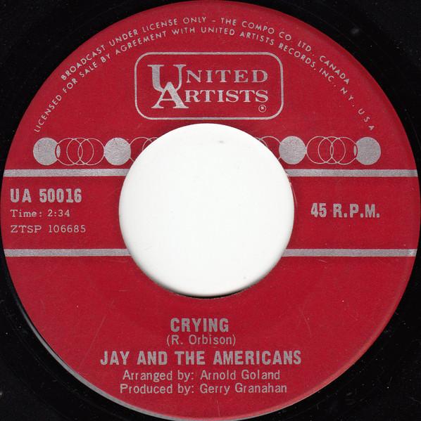 7-дюймовая пластинка JAY & THE AMERICANS - Crying / I Don't Need A Friends A50016 United Artists Канада Рок Б/У