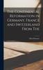 Книга The Continental Reformation In Germany, France and Switzerland From The