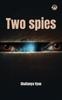 Книга Two Spies by Chaitanya Vyas - Paperback