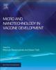 The Micro- and Nanotechnology In Vaccine Development Book