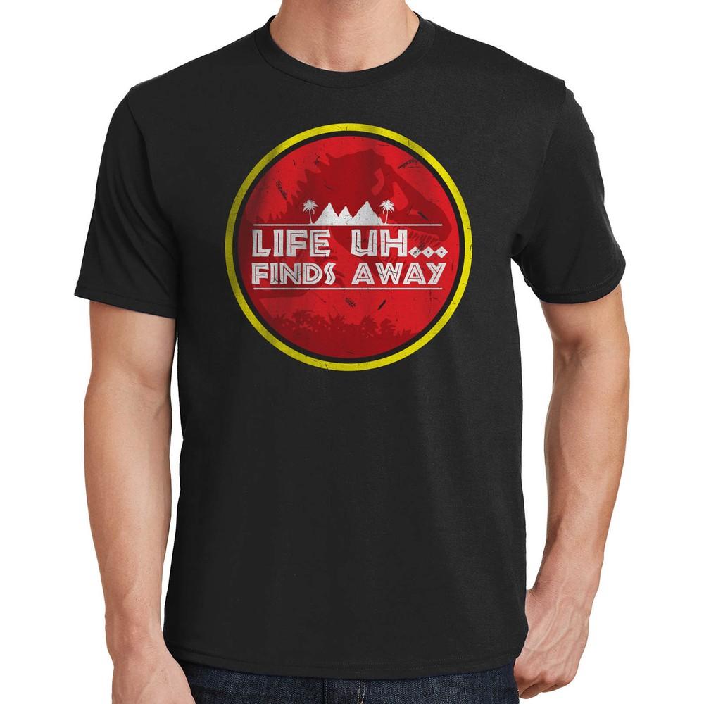 Jurassic Park T-Shirt Life Uh... Finds a Way 3194