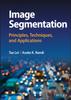 Книга Image Segmentation : Principles, Techniques, and Applications