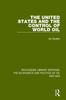 The The United States and the Control of World Oil Book