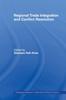 The Regional Trade Integration and Conflict Resolution Book