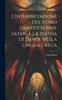 Книга L'Interpretazione Del Verso Dantesco Pape Satan, E La Perizia Di Dante Nella Lingua Greca