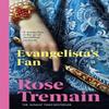 Evangelistas Fan by Rose Tremain Paperback Book 9780749396985