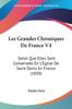 Книга Les Grandes Chroniques De France V4 Selon Que Elles Sont Conservees En Leglise by Paulin Paris - Paperback