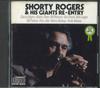 CD ШОРТИ РОДЖЕРС ЕГО ГИГАНТЫ Reentry AC354 Япония Джаз Б/У