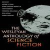 The Wesleyan Anthology of Science Fiction Paperback Book 9780819569554