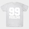 Футболка женская 99 Problems Harajuku Print Kawaii футболка летняя с коротким рукавом женская футболка топ футболка