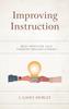 Книга Improving Instruction : Best Practices Told Through Teacher Stories