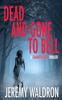 Книга Dead and Gone To Bell