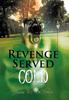 Книга Revenge Served Cold : A Novel