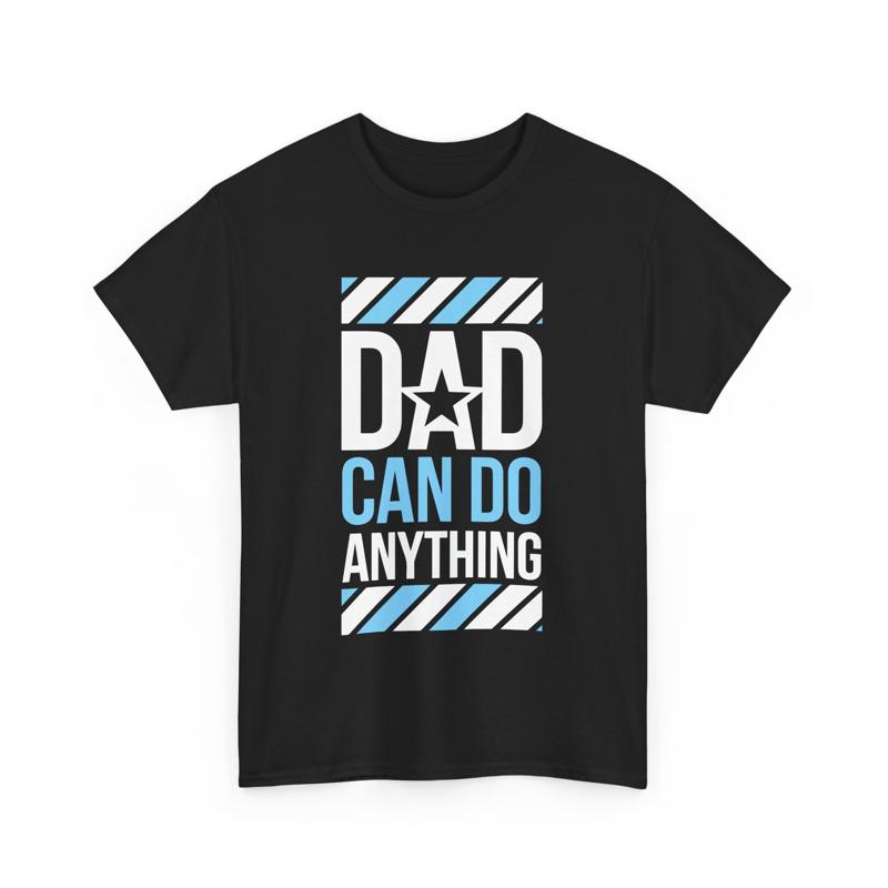 Dad Can Do Anything T Shirt Father's Day for Popps