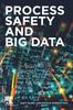 The Process Safety and Big Data Book