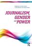 The Journalism, Gender and Power Book