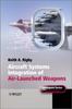 The Aircraft Systems Integration of Air-Launched Weapons Book
