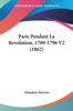 Книга Paris Pendant La Revolution 1789 1798 V2 1862 by Sebastien Mercier - Paperback