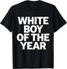 White Boy Of The Year T-Shirt