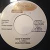 7inch Record CHUCK FENDER - Don't Worry NONE Fire Mix Label 2006 Jamaica Reggae, Ska & Dub Used