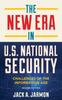 Книга The New Era In U.S. National Security  Challenges of the Information Age