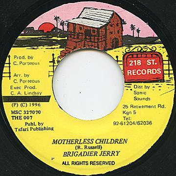 7-дюймовая пластинка BRIGADIER JERRY - Motherless Children THE007 218 St. Записи 1996 Ямайка Регги, Ска и Даб Б/У