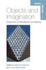 The Objects and Imagination : Perspectives On Materialization and Meaning Book