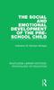 Книга The Social and Emotional Development of the Pre-School Child