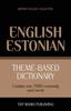 The Theme-based Dictionary British English-Estonian - 7000 Words : 54 Book