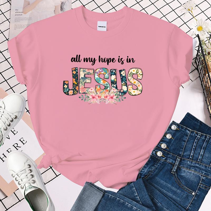 (Premium T-shirt)Funny All My Hope Is In Jesus Letter Printing T-Shirts For Women Summer Tee Shirt Femme Casual Short Sleeve Top