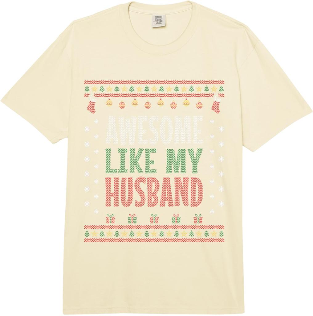 Wife Christmas - Funny Awesome Like My Husband Comfort Colors Adult Heavyweight T-Shirt Graphic T-Shirt Suitable for Daily Wear