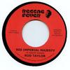 7inch Record ROD TAYLOR - His Imperial Majesty RF019 Reggae Fever EU 2012 Europe Reggae, Ska & Dub
