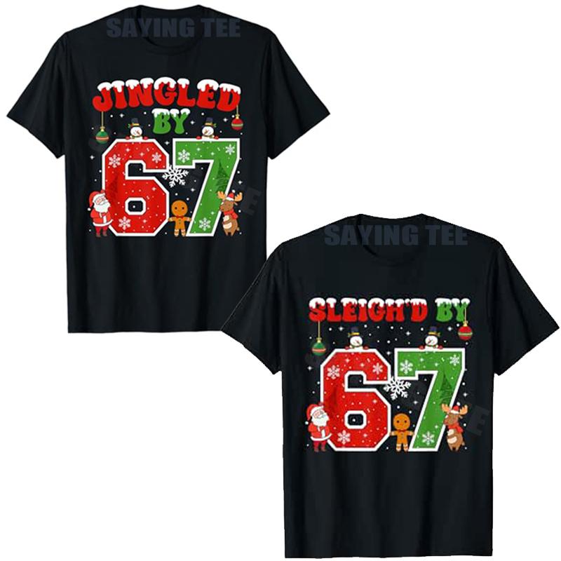 Sleigh'd By 67 Funny Six Seven Meme 6 7 Christmas T-Shirt Jingled By 6-7 Xmas Costume Novelty Saying Tee Couples Holiday Clothes