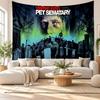 Pet Sematary Wall Tapestry Home Decor Hanging Cloth Art Background Tapestry for Bedroom