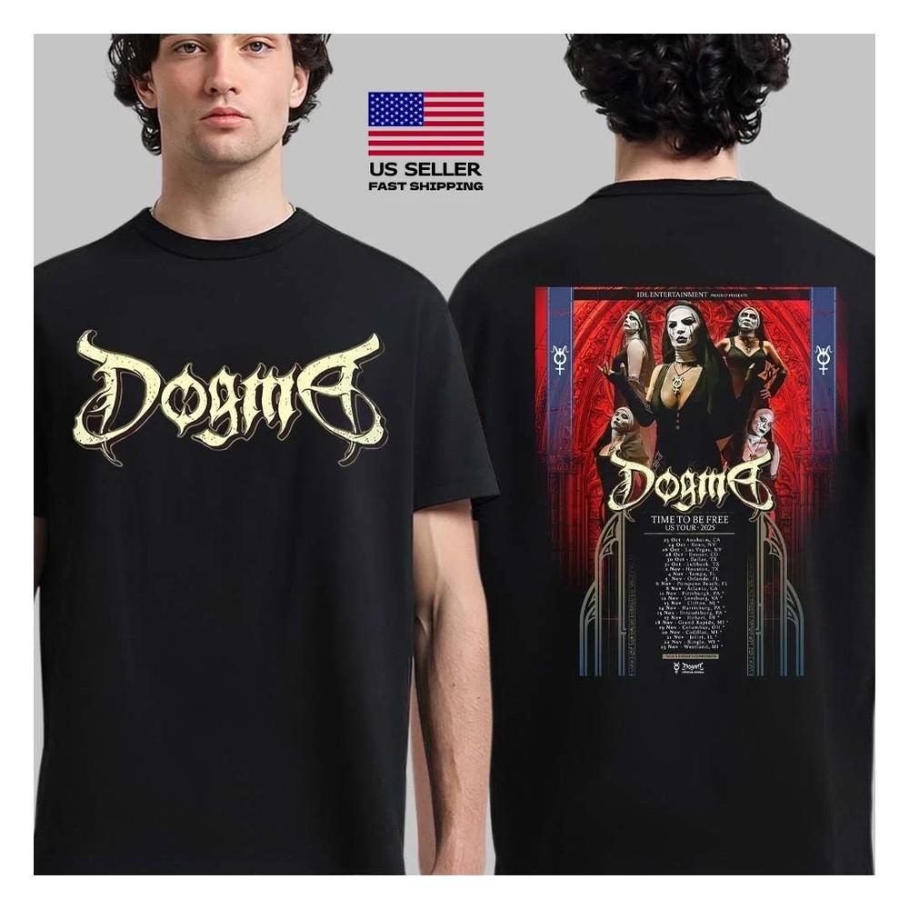 New Sale Dogma Time To Be Free US Tour 2025 Schedule Dates Unisex T-Shirt