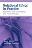 Книга Relational Ethics In Practice : Narratives from Counselling and Psychotherapy