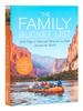 Книга The Family Bucket List : 1,000 Trips To Take and Memories To Make All Over the World