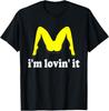 I'm Lovin' It Inappropriate Fast Food Offensive Innuendo T-Shirt