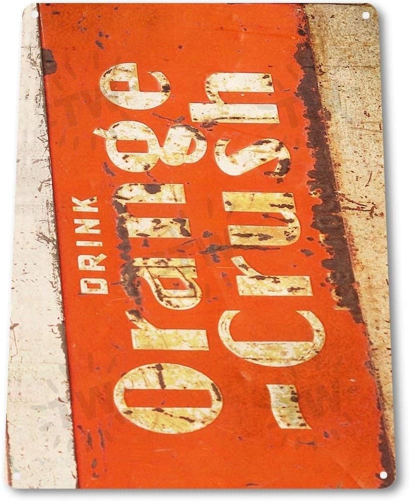 TIN Sign Orange Crush Rust Metal Decor Wall Art Soda Cola Store Shop x In