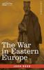Книга The War In Eastern Europe by John Reed - Paperback