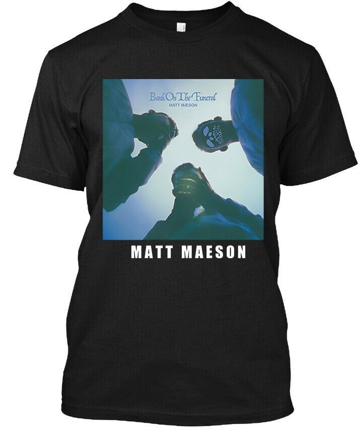 New Popular! Matt Maeson Bank On The Funeral American Folk Singer T-Shirt Unisex T-Shirt