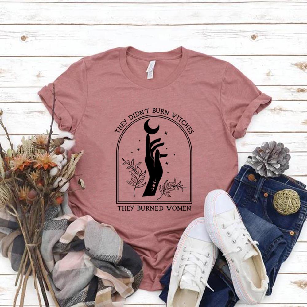 They Didnt Burn Witches They Burned Women T Shirt Feminist Witch Tshirt Short Sleeve Graphic T Shirts Halloween Feminism Tshirt