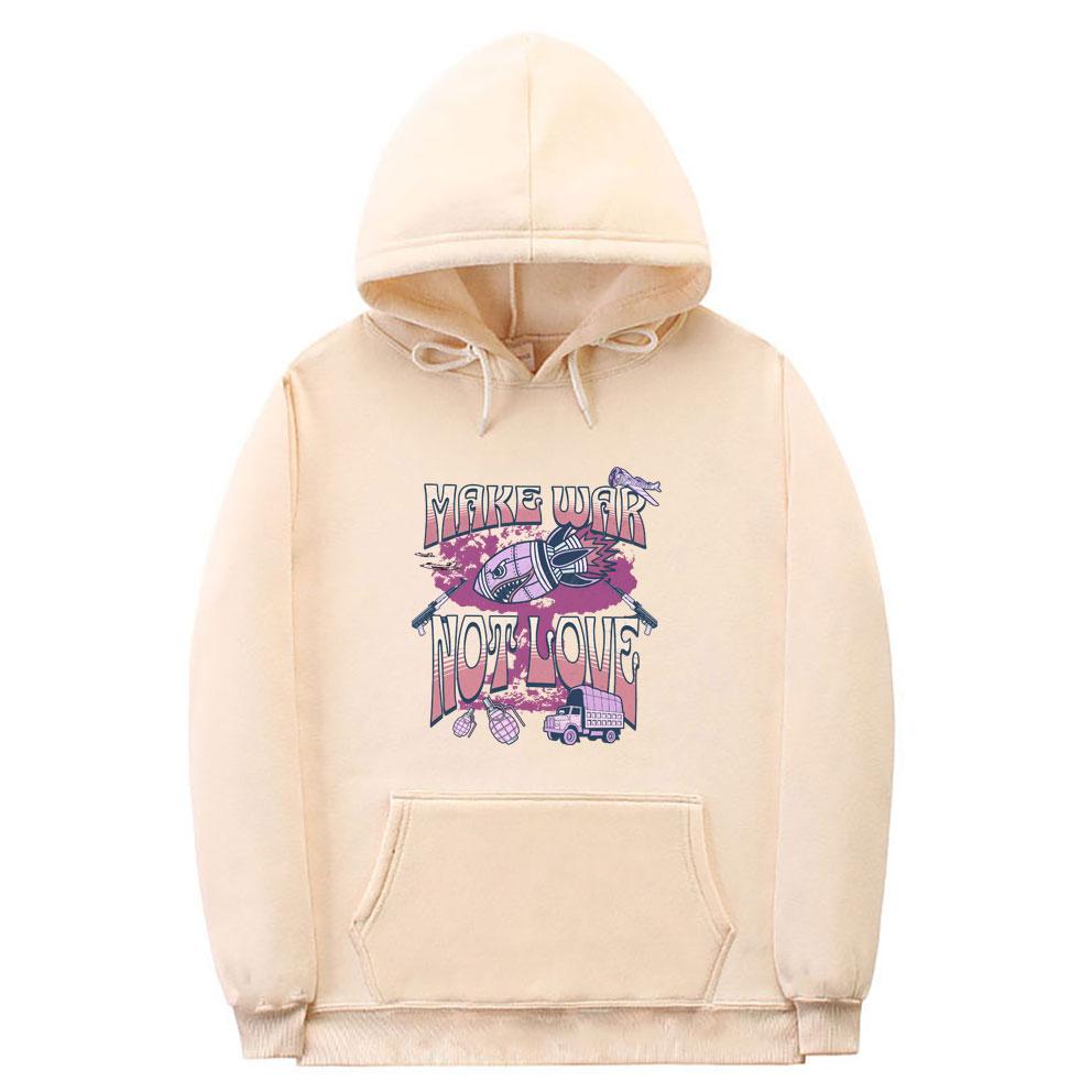 Make War Not Love Funny Meme Graphic Print Hoodie Unisex Vintage Oversized Pullover Hoodies Unisex Fashion Hooded Sweatshirt