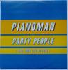 12-дюймовая пластинка PIANOMAN - Party People (Живи своей жизнью Будь свободен 3BT1 3 Beat Music 1997 Великобритания Танцевальная & Электронная Музыка Б/У