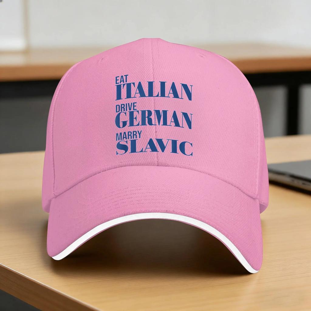 Eat Italian Drive GerUnisex Marry Slavic Funny Quote Sun Baseball Cap Spring FeUnisex Unisex Custom Logo Hip Hop Hats Wholesale