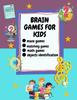 Книга Brain Games For Kids : Ages 6-12, Different Brain Games For Your Kid Matching Games, Mazes, Math Worksheets And Object Identification