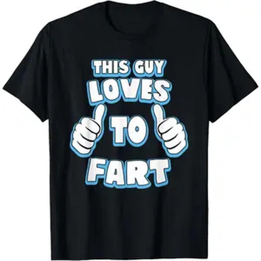 Cotton Short Sleeve Tshirt This Guy Loves To Fart Unisexs Funny Tshirt Humour Joke Gift Graphic Tees Top Casual