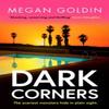 Dark Corners by Megan Goldin Paperback Book 9781804365977