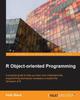 The R Object-oriented Programming Book
