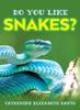 Книга Do You Like Snakes?